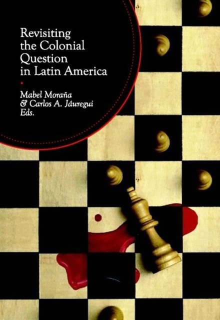 Revisiting the Colonial Question in Latin America, EPUB eBook