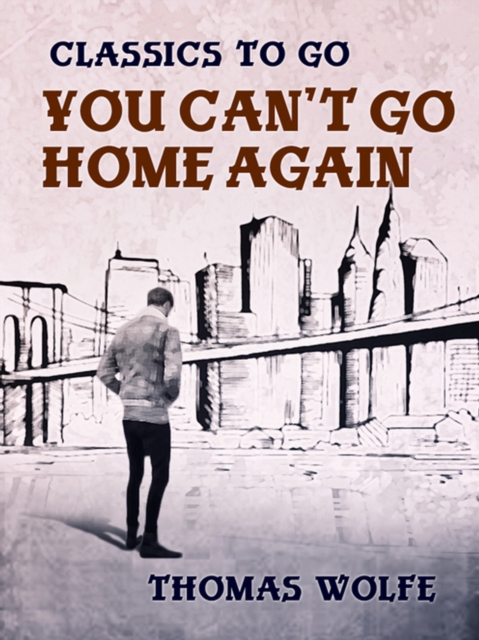 You Can't Go Home Again, EPUB eBook