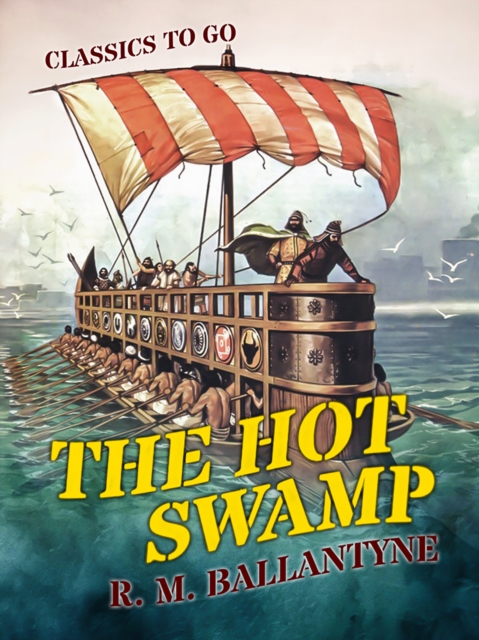 The Hot Swamp, EPUB eBook