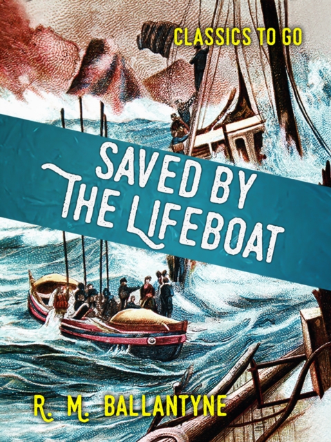 Saved by the Lifeboat, EPUB eBook