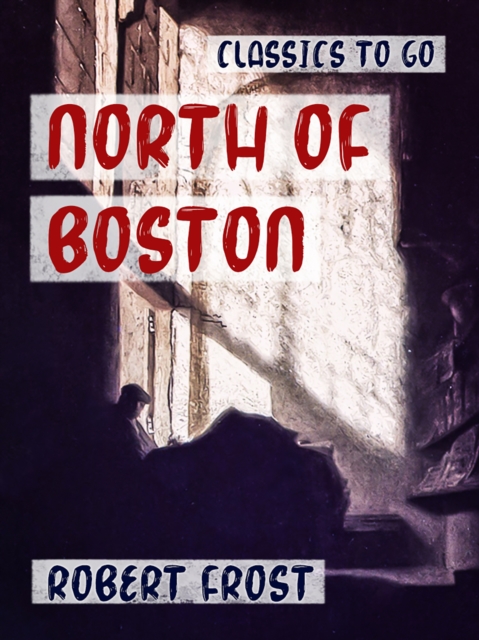 North of Boston, EPUB eBook