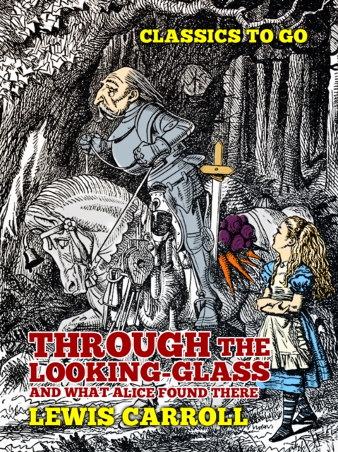 Through the Looking-Glass, And What Alice Found There, EPUB eBook