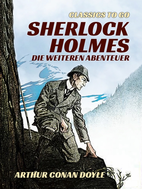 Sherlock Holmes   Die weiteren Abenteuer, EPUB eBook