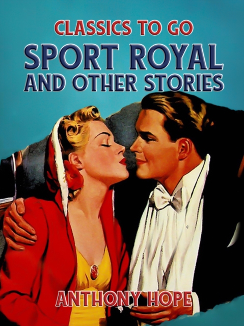 Sport Royal and Other Stories, EPUB eBook