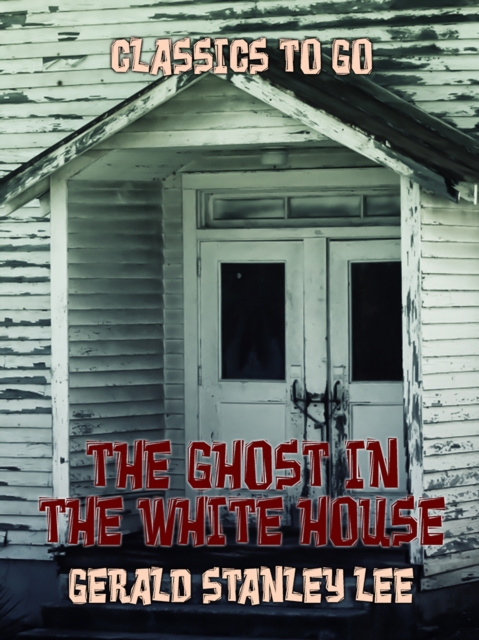 The Ghost In The White House, EPUB eBook