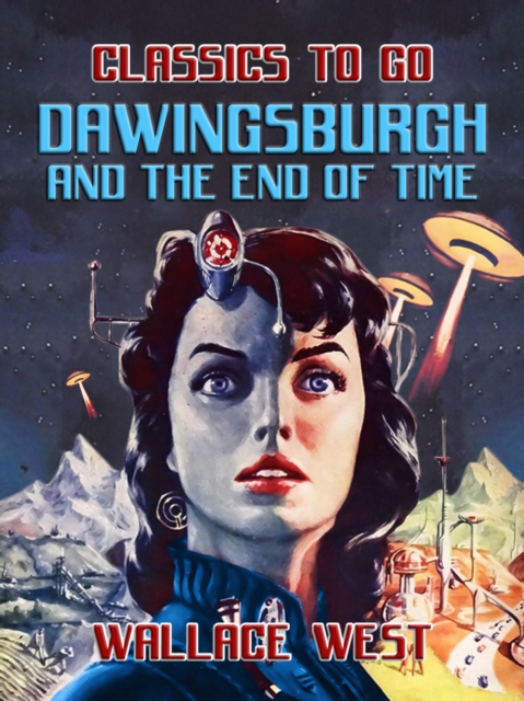 Dawingsburgh and The End Of Time, EPUB eBook