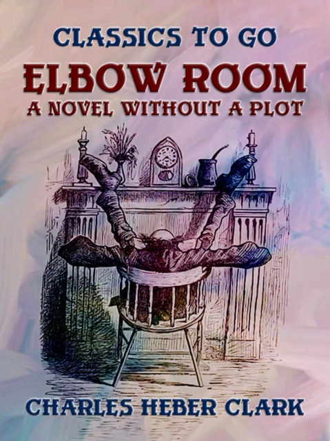 Elbow Room A Novel Without A Plot, EPUB eBook