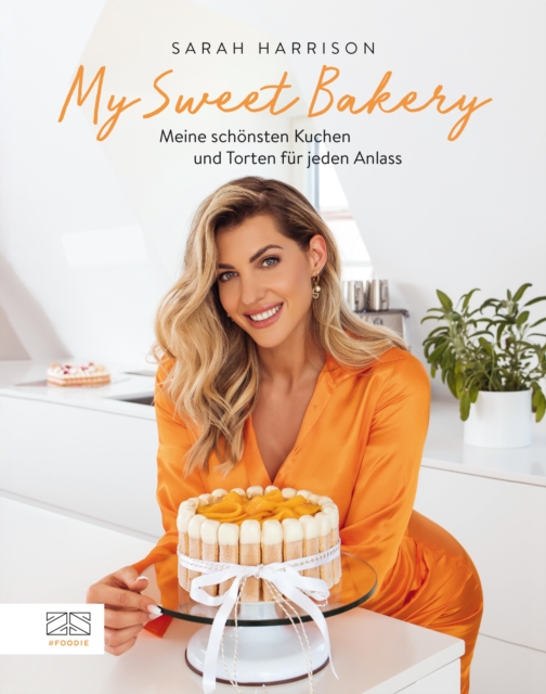 My Sweet Bakery : Meine schonsten Kuchen und Torten fur jeden Anlass, EPUB eBook