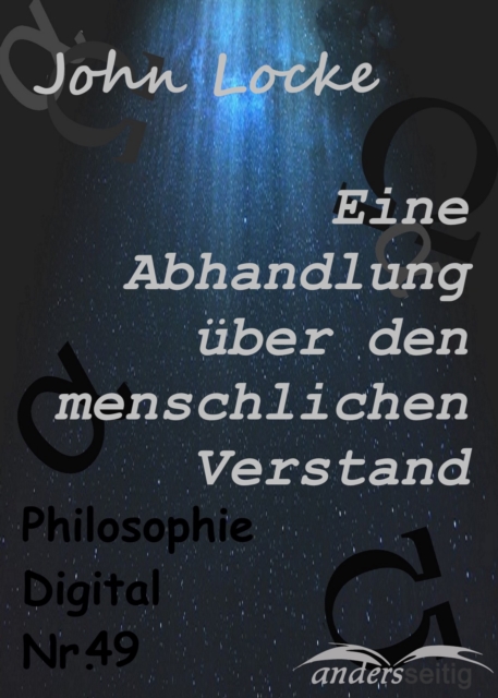Eine Abhandlung uber den menschlichen Verstand : Philosophie-Digital Nr. 49, EPUB eBook