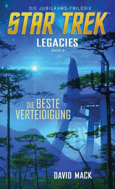 Star Trek - Legacies 2: Die beste Verteidigung, EPUB eBook
