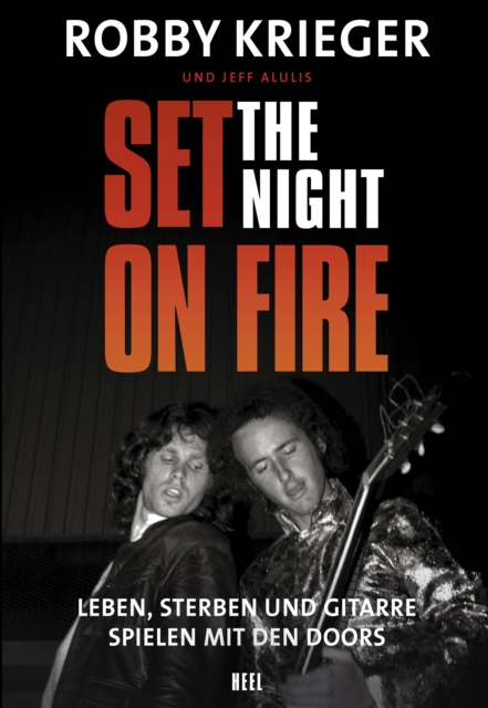 Set the Night on Fire : Leben, sterben und Gitarre spielen mit den Doors, EPUB eBook