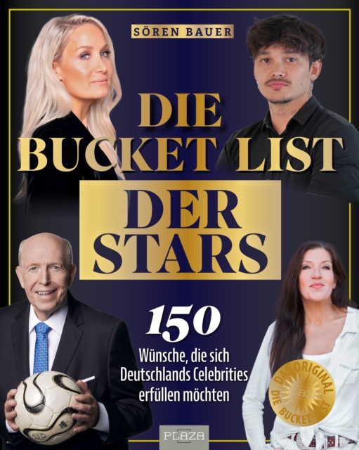 Die Bucket List der Stars : 150 Wunsche, die sich Deutschlands Celebrities erfullen mochten, EPUB eBook