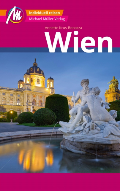 Wien MM-City Reisefuhrer Michael Muller Verlag : Individuell reisen mit vielen praktischen Tipps., EPUB eBook