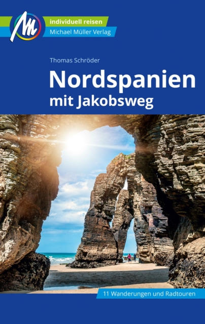 Nordspanien Reisefuhrer Michael Muller Verlag : mit Jakobsweg, EPUB eBook