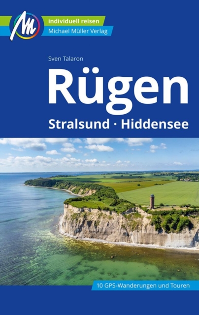 Rugen Reisefuhrer Michael Muller Verlag : Stralsund, Hiddensee, EPUB eBook
