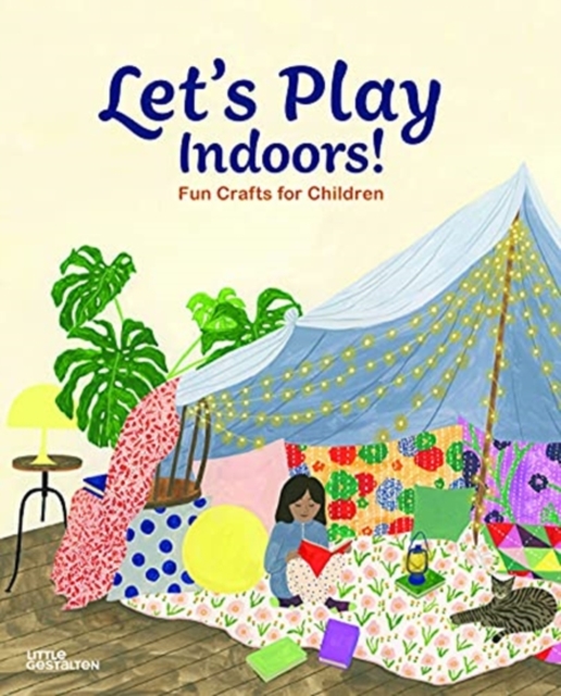Let's Play Indoors! : Fun Crafts for Children, Hardback Book