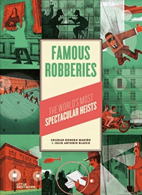 Famous Robberies : The World's Most Spectacular Heists, Hardback Book