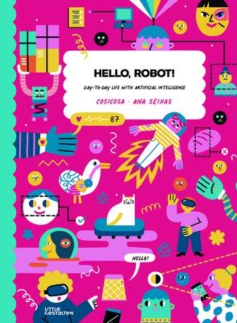 Hello, Robot! : Day-To-Day Life with Artificial Intelligence, Hardback Book