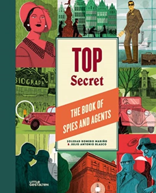 Top Secret : The Book of Spies and Agents, Hardback Book