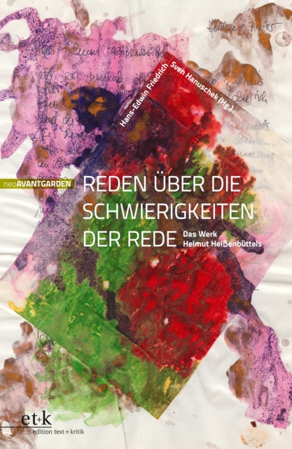 Reden uber die Schwierigkeiten der Rede : Das Werk Helmut Heienbuttels, PDF eBook