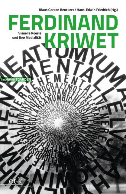 Ferdinand Kriwet : Visuelle Poesie und ihre Medialitat, PDF eBook
