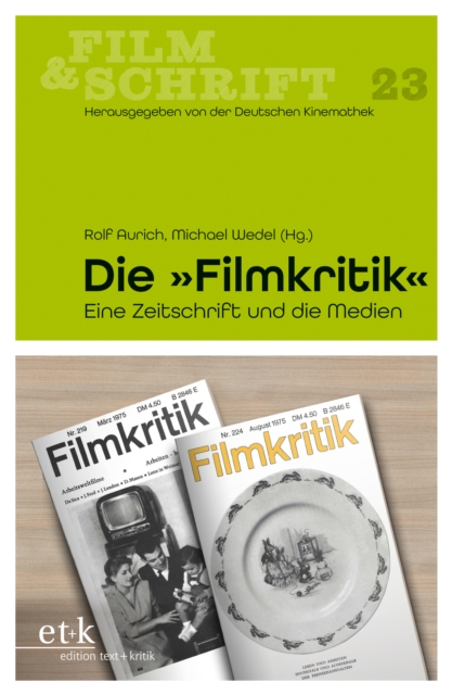 FILM & SCHRIFT - "Die Filmkritik" : Eine Zeitschrift und die Medien, PDF eBook