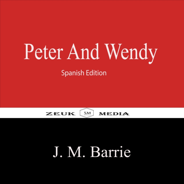 Peter and Wendy : Spanish Edition, EPUB eBook