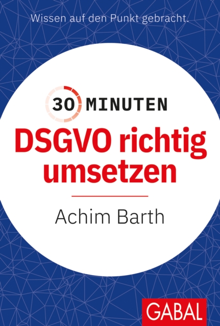 30 Minuten DSGVO richtig umsetzen, PDF eBook