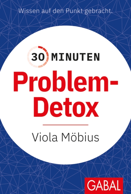30 Minuten Problem-Detox, EPUB eBook
