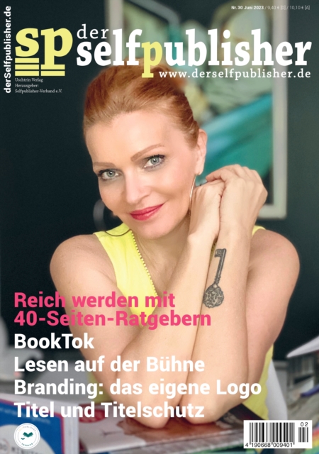 der selfpublisher 30, 2-2023, Heft 30, Juni 2023 : Deutschlands 1. Selfpublishing-Magazin, PDF eBook