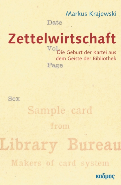 ZettelWirtschaft : Die Geburt der Kartei aus dem Geiste der Bibliothek, PDF eBook