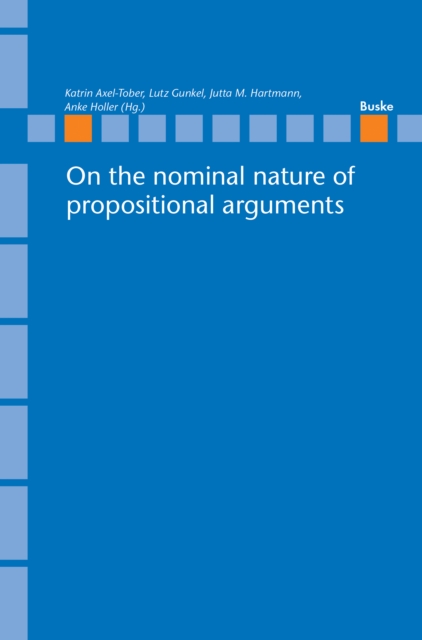 On the nominal nature of propositional arguments, PDF eBook