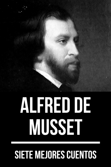 7 mejores cuentos de Alfred de Musset, EPUB eBook