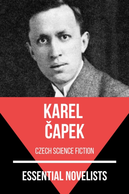 Essential Novelists - Karel Capek : czech science fiction, EPUB eBook