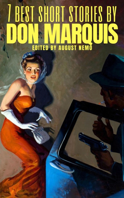 7 best short stories by Don Marquis, EPUB eBook