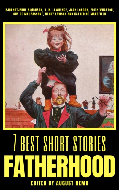 7 best short stories - Fatherhood, EPUB eBook