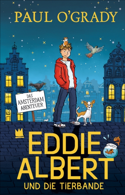 Eddie Albert und die Tierbande 1. : Das Amsterdam-Abenteuer, EPUB eBook