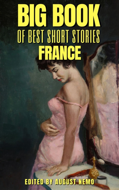 Big Book of Best Short Stories - Specials - France : Volume 3, EPUB eBook