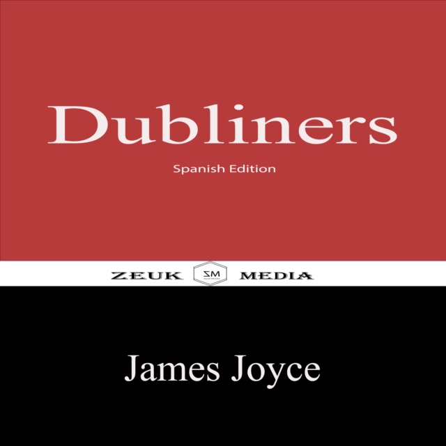 Dubliners : Spanish Edition, EPUB eBook