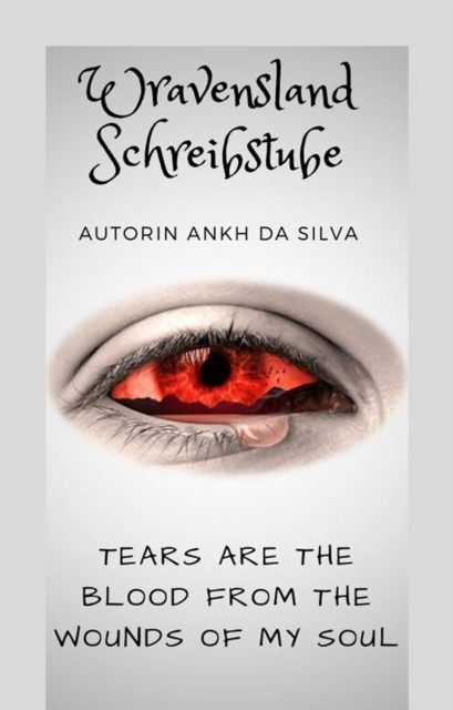 Tears are the blood from the wounds of my soul, EPUB eBook