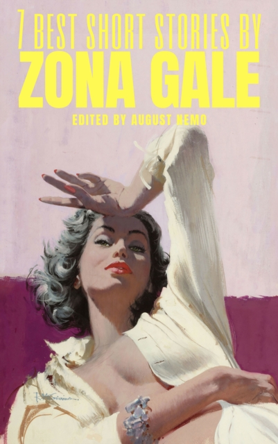 7 best short stories by Zona Gale, EPUB eBook