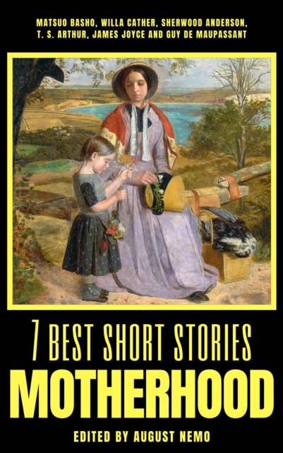 7 best short stories - Motherhood, EPUB eBook