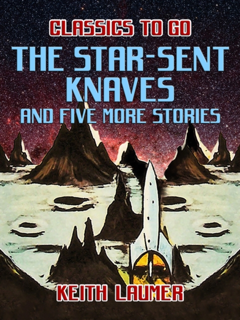 The Star-Sent Knaves and five more stories, EPUB eBook
