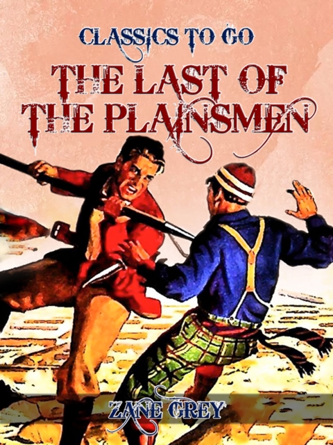 The Last of the Plainsmen, EPUB eBook