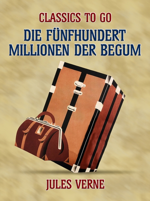 Die funfhundert Millionen der Begum, EPUB eBook