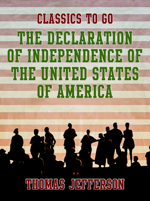 The Declaration of Independence of The United States of America, EPUB eBook