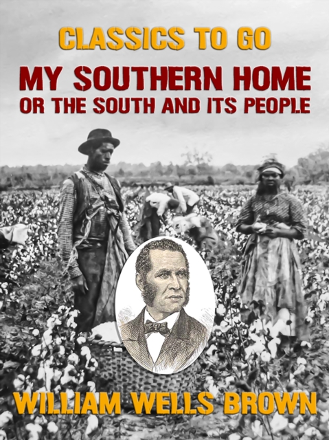 My Southern Home, or the South and Its People, EPUB eBook