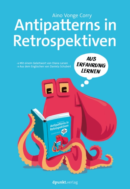 Antipatterns in Retrospektiven : Aus Erfahrung lernen, PDF eBook