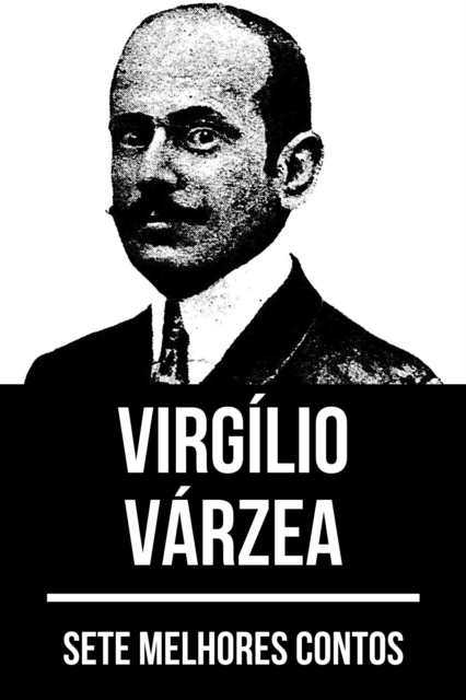 Romancistas Essenciais - Virgilio Varzea, EPUB eBook