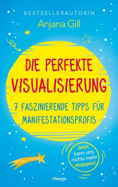Die perfekte Visualisierung : 7 faszinierende Tipps fur Manifestationsprofis, EPUB eBook
